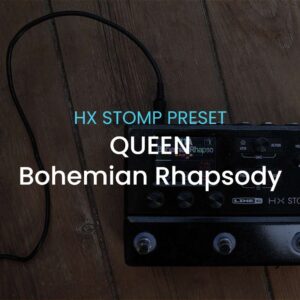 Queen-Bohemian Rhapsody-HX Stomp preset