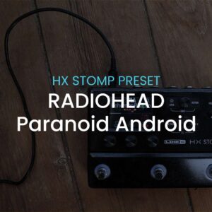 Radiohead-Paranoid Androind Preset